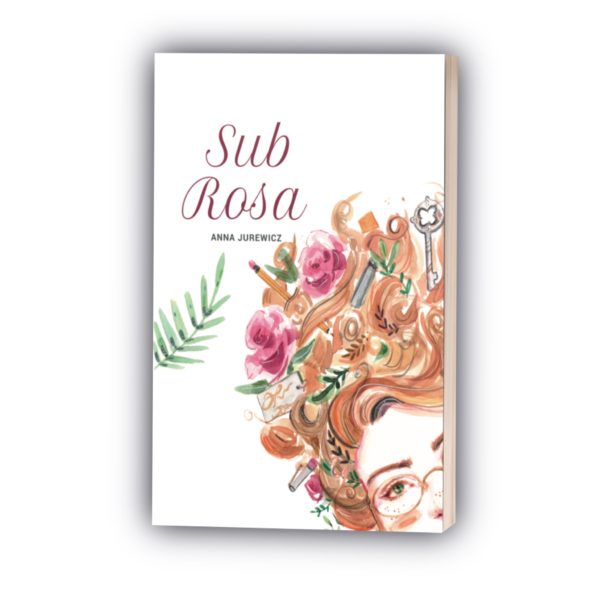 Sub Rosa - Anna Jurewicz