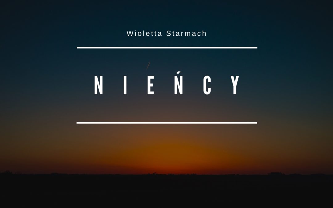Nieńcy – Wioletta Starmach
