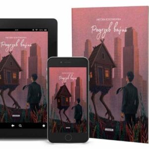 KSIĄŻKA + E-BOOK Pogrzeb baśni- Wiktoria Korzeniewska